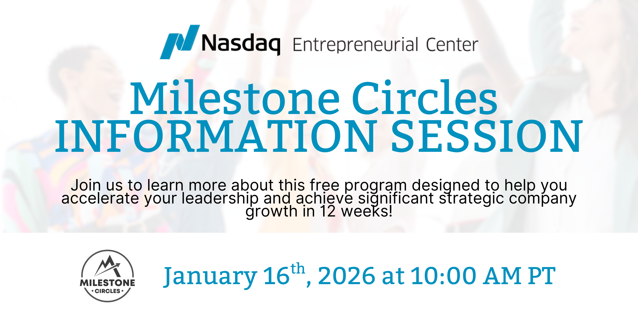 1.16.26 MC Open House Banner - Join us to learn more about this free program designed to help you accelerate your leadership and achieve significant strategic company growth in 12 weeks!
