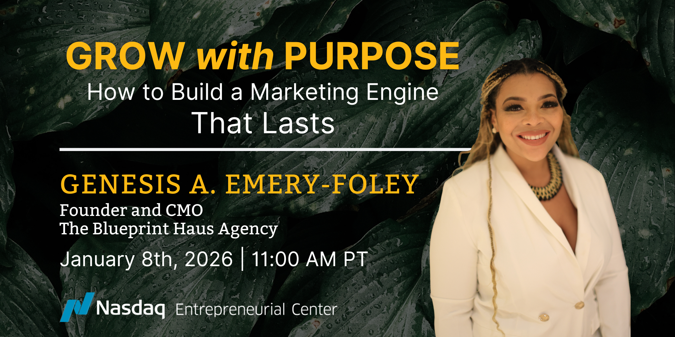 Grow with Purpose with Genesis Emery Banner - Explore a full-funnel view of sustainable marketing tools for startups with Genesis A. Emery! January 8th, 2026 | 11:00 AM PT
