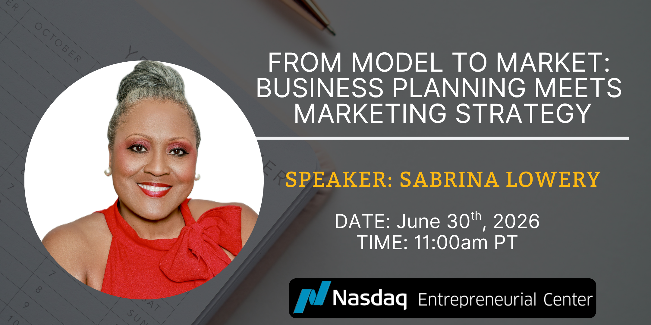 6.30.2026 - From Model to Market Business Planning Meets Marketing Strategy Sabrina Lowery (3)