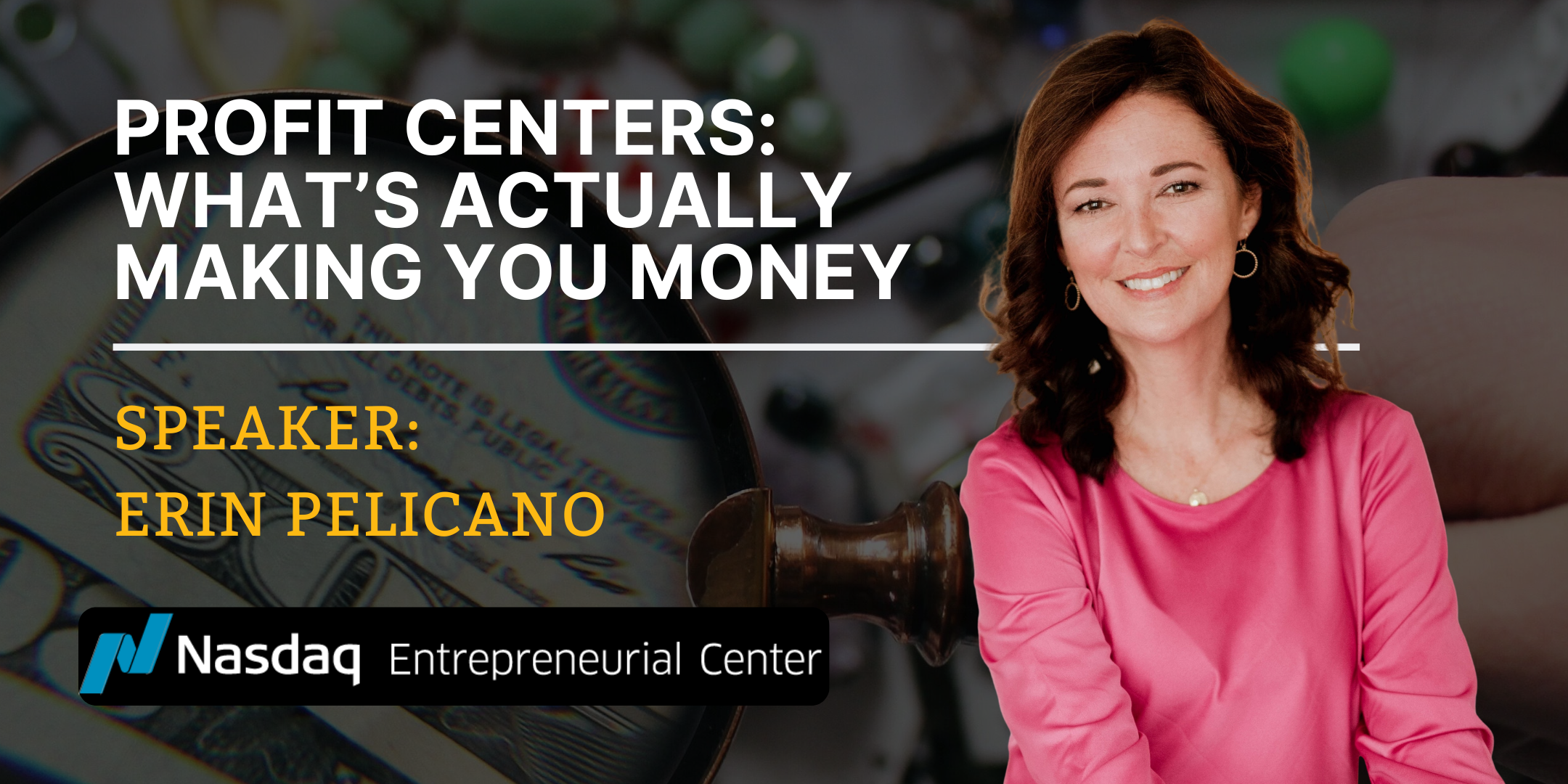 8.26.2026 - Profit Centers What's Actually Making You Money with Erin Pelicano