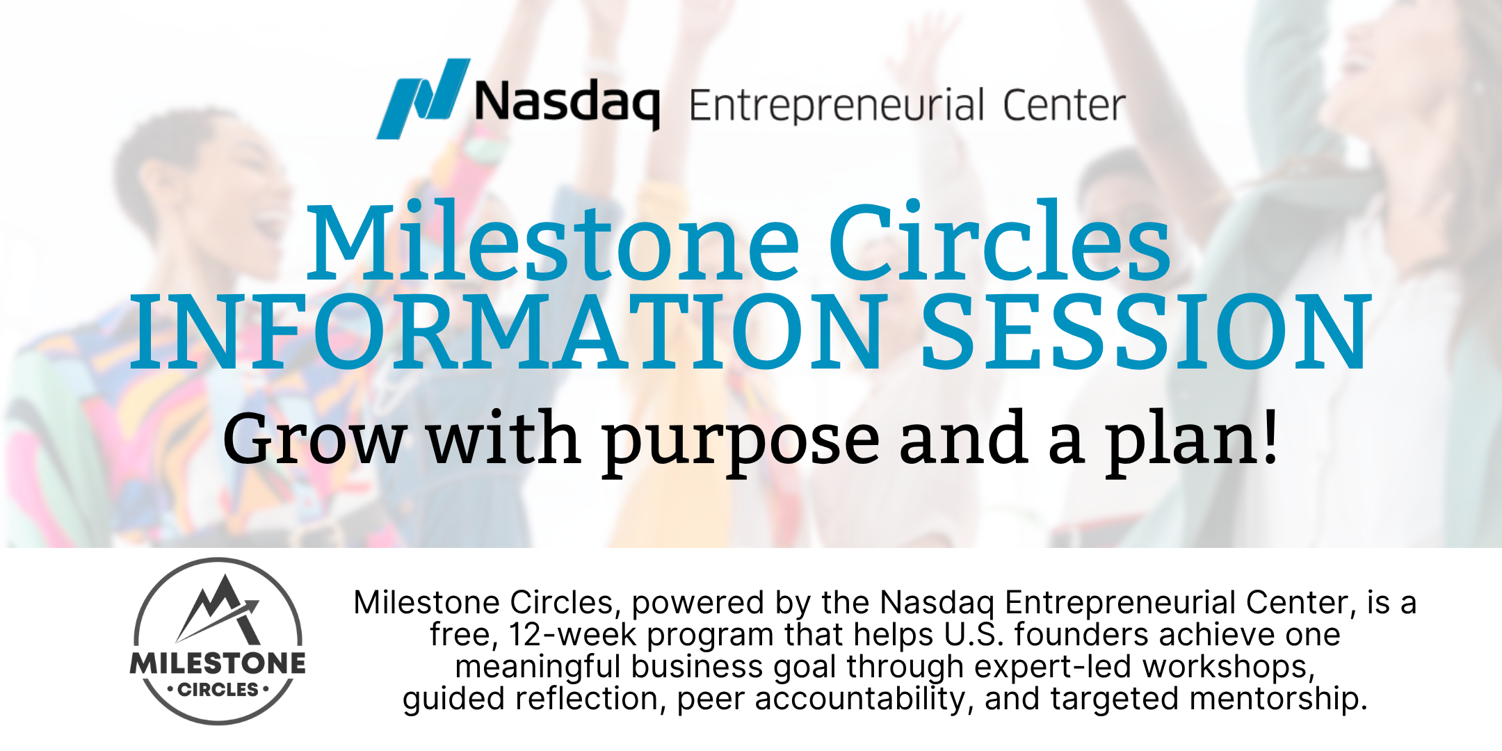 MILESTONE CIRCLES Info Session