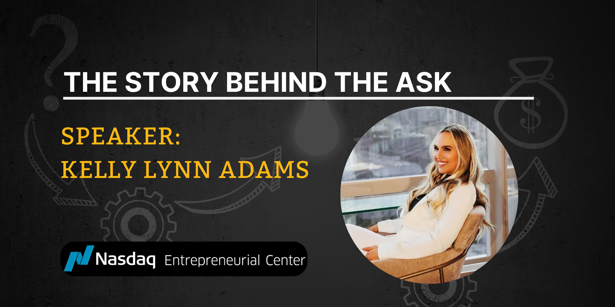 The Story Behind the Ask with Kelly Lynn Adams