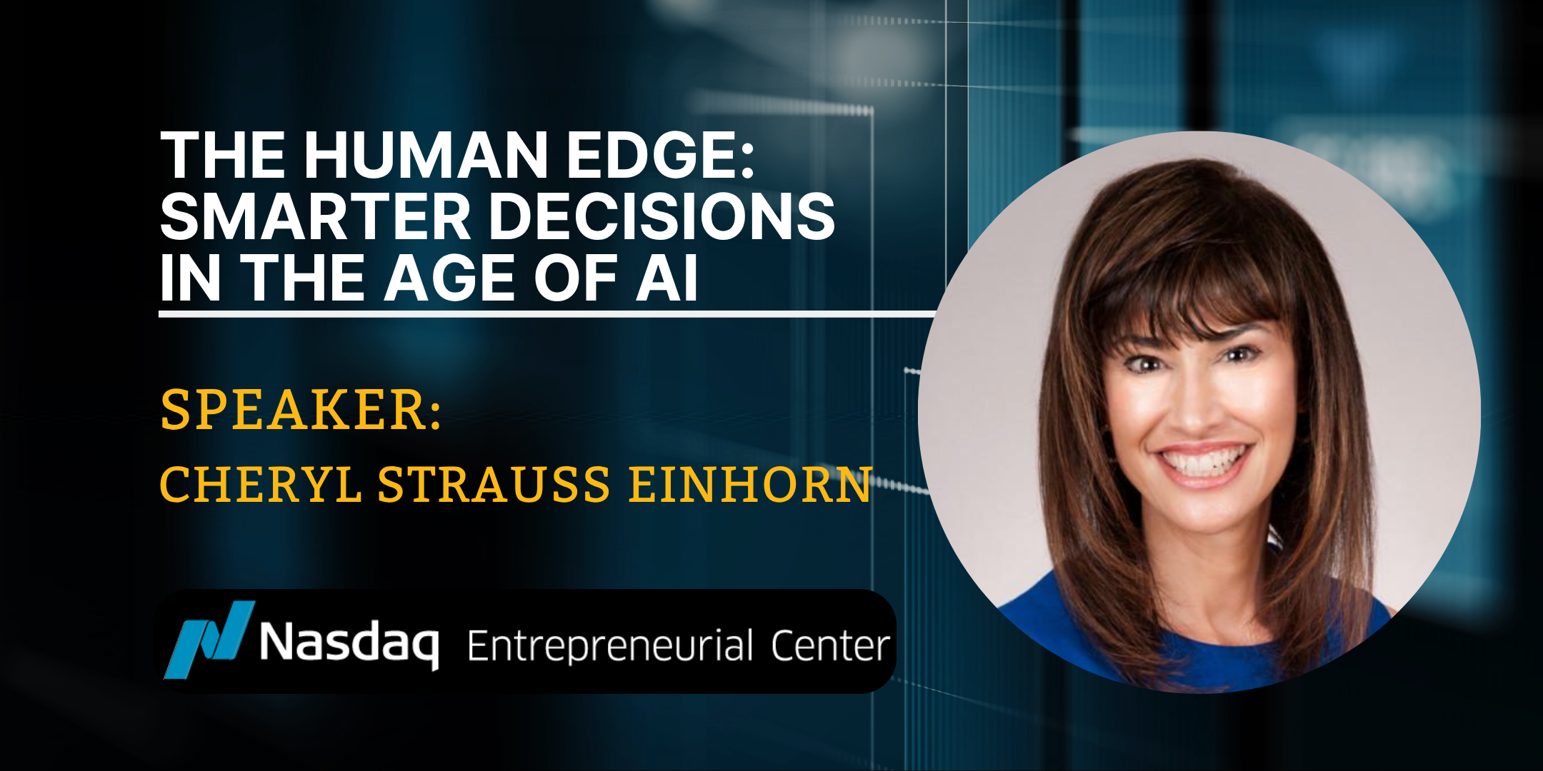 The Human Edge Smarter Decisions in the Age of AI with Cheryl Strauss Einhorn