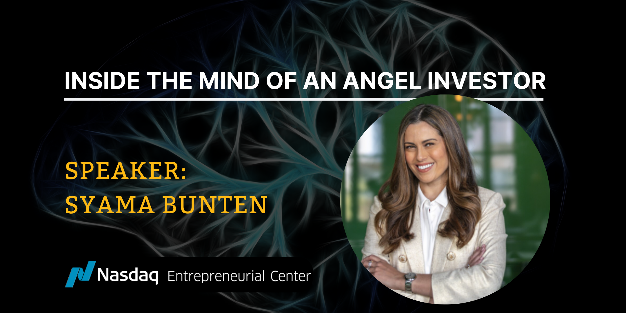 Inside the Mind of an Angel Investor with Syama Bunten Banner