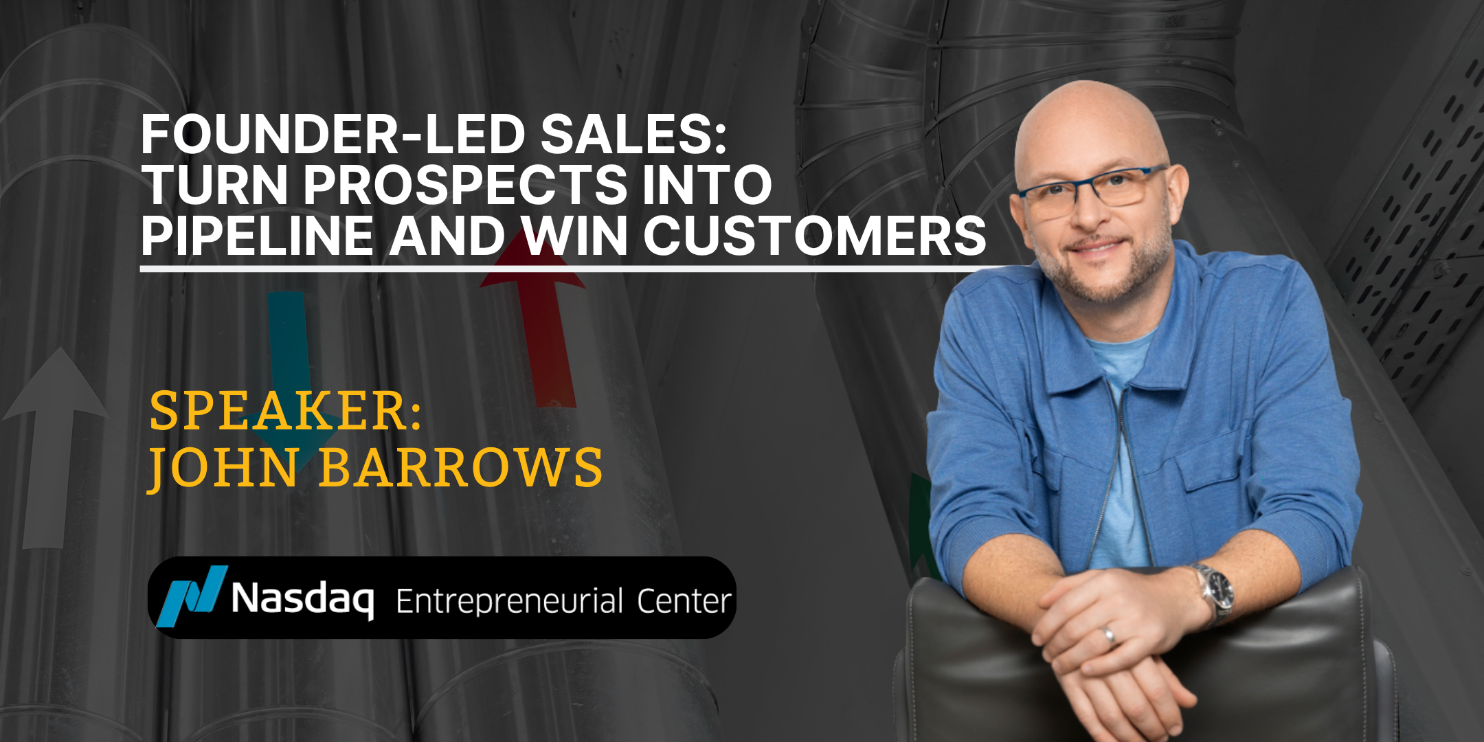 Founder-Led Sales Prospect, Build Pipeline & Win Customers with John Barrows